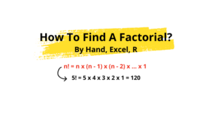 How To Find A Factorial By Hand, Excel, R. Source: uedufy.com
