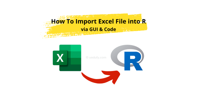 How To Import Excel Into R